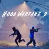 Hood Warfare 2
