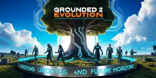 Grounded 2 Evolution: Exciting Updates and Future Horizons
